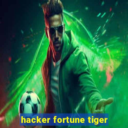 hacker fortune tiger